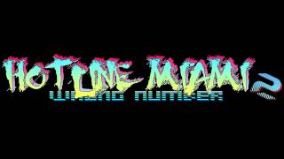 Hotline Miami 2 Wrong Number Soundtrack  Le Perv MOON Remix [upl. by Halverson781]