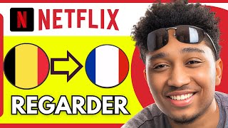 Comment Regarder Netflix Belgique En France En 2024 [upl. by Saturday903]