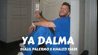 Djalil Palermo X KhaledZiadi  Ya Dalma يا ظالمة Prod By KhaledZiadi [upl. by Castera546]