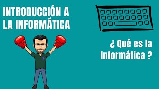 ¿Qué es la Informática  INFORMÁTICA [upl. by Dnob237]