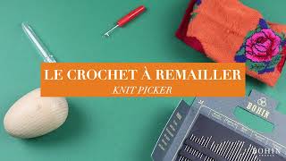 Le crochet à remailler  Knit picker  BOHIN [upl. by Elsa]