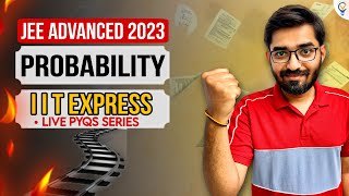 IIT EXPRESS  JEE ADVANCED PYQs Probability  Nishant Vora iitjee iit jee jee2023 [upl. by Maher]