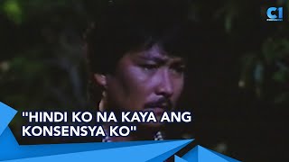 Hindi ko na kaya ang konsensya ko  Tolentino Lumaban Ka Hanggang Gusto Mo  Cinemaone [upl. by Yllehs]