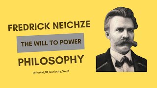 The Will To Power  FRIEDRICH NIETZSCHE  PHILOSOPHY [upl. by Oiramej]