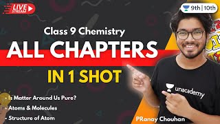 CBSE Class 9 All Chapters in One Shot  Chemistry  Unacademy 9th and 10th  Pranay Chouhan [upl. by Gussie]