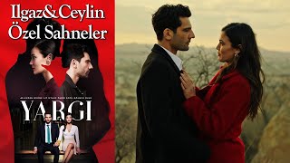 Yargı 47 Bölüm  Ilgaz amp Ceylin Özel Sahneler👩‍❤️‍👨❤️ [upl. by Mlohsihc500]