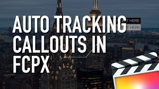 How to Auto Track Callouts in Final Cut Pro X FCPX [upl. by Fruma]