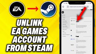 How To Unlink EA Games Account from Steam 2024 [upl. by Delija]