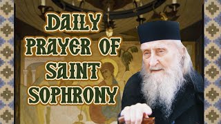 Daily Morning Prayer of Saint Sophrony  Orthodox Christian Prayers for the Whole World  Blessing [upl. by Latea575]