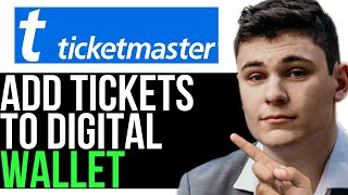 HOW TO ADD TICKETS TO DIGITAL WALLET TICKETMASTER 2024 FULL GUIDE [upl. by Billi]