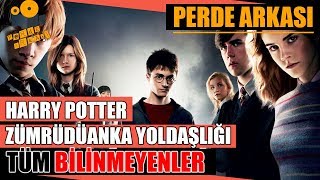 Harry Potter ve Zümrüdüanka Yoldaşlığı Kamera Arkası Tüm Bilinmeyenler [upl. by Lleret]