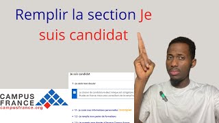 Remplir la section quotJe suis Candidatquot sur Campus France🇫🇷 pour une Admission Réussie [upl. by Ednew]