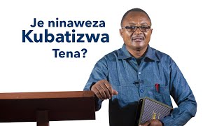 JE NINAWEZA KUBATIZWA TENA [upl. by Larisa]