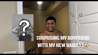 SURPRISING MY BOYFRIEND WITH MY NEW HAIR👀😱 [upl. by Eleynad]