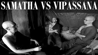 Samatha VS Vipassana  Purpose of the better quottechniquequot [upl. by Sanborne]