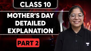 Class 11 English  Mothers Day Detailed Explanation Part 2  By Oshin Maam [upl. by Eenttirb30]