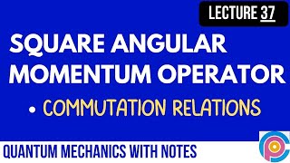 Square angular momentum operator [upl. by Encratis]