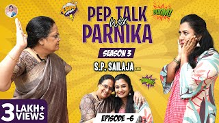 Pep Talk With Parnika ft SP Sailaja Garu  SP Sailaja  Parnika Manya  TalkShow [upl. by Ellerrehc]