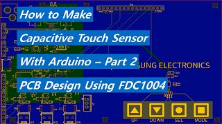 How to make a Capacitive Touch Sensor on a PCB  Part2 [upl. by Anurag]