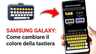 Samsung Galaxy come cambiare il colore della tastiera [upl. by Ellehcar]