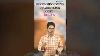 Decommissioning cost AccountingPPE IAS 16 by CA Rohit Singhal [upl. by Eaton72]