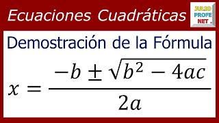 DEMOSTRACIÓN DE LA FÓRMULA CUADRÁTICA O GENERAL [upl. by Nywde]