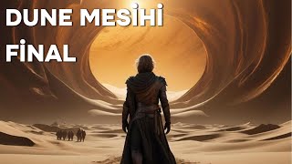 DUNE MESİHİ FİNAL [upl. by Hijoung]