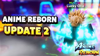 NEW CODE  UPDATE 2 Dễ Nhất Trong Tất Cả Update Anime Reborn  ROBLOX [upl. by Starla]