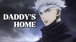 Hey Daddy Daddys Home  Gojo Satoru edit [upl. by Aihseuqram58]