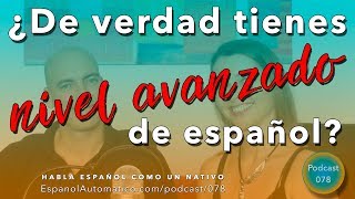 TEST ¿De verdad tienes NIVEL AVANZADO de español [upl. by Nair]