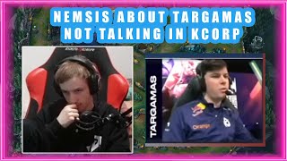 Nemesis About KC TARGAMAS NOT SPEAKING 👀 [upl. by Tebor271]