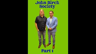 John Birch Society Part 1 introduction [upl. by Eelanej]