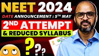 NEET 2024 Date Announced  Why NOT 2 Attempts Why No Syllabus Confirmation even now [upl. by Orling]