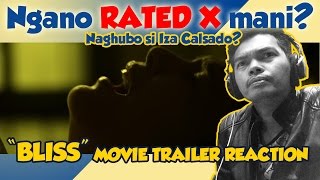 BLISS 2017 Trailer Reaction  Rated X by MTRCB [upl. by Novihs]