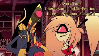 Every Time Cherri Bomb and Sir Pentious Interact Pilot and Season 1 [upl. by Leval399]