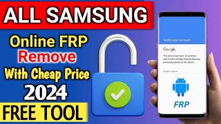 ALL Samsung Online FRP Remove With Cheap Price 2024 FREE TOOL [upl. by Alahcim]