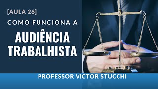 Como funcionam as audiências UNA Inicial e de Instrução e Julgamento [upl. by Yennek90]