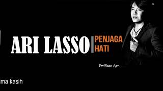 Ari Lasso  Penjaga Hati Lirik [upl. by Leiram]