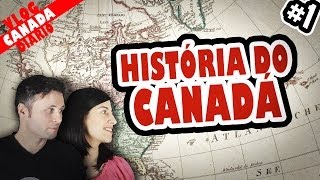 História do Canadá 1  Origem do Canadá e a Guerra dos Ingleses contra os Franceses [upl. by Eidroj308]