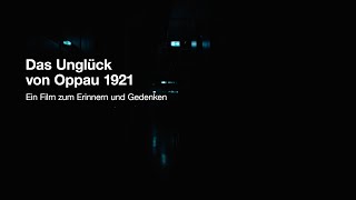 Das Unglück von Oppau 1921 – ein Film zum Erinnern und Gedenken [upl. by Meilen]