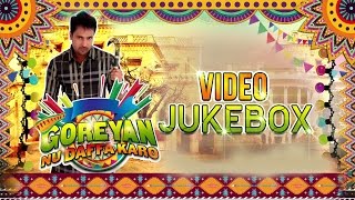 All Songs Goreyan Nu Daffa Karo  Video Jukebox  Amrinder Gill [upl. by Fayola960]