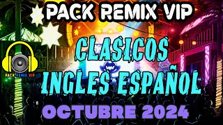 clasicos ingles y español pack remix para dj remixes octubre 2024 [upl. by Ihcalam]