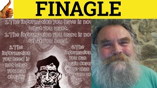 🔵Finagle Meaning  Finagle Examples  Finagle Definition  Finagle Defined Fainaigue C2 Vocabulary [upl. by Kurth]