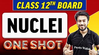 NUCLEI  Complete Chapter in 1 Shot  Class 12th BoardNCERT [upl. by Iverson]