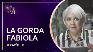 Así era La Gorda Fabiola una vida llena de risas y luchas que conquistó corazones  Se Dice De Mí [upl. by Krisha]