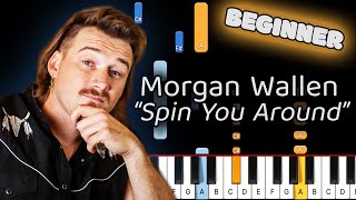 Learn To Play Spin You Around Morgan Wallen on Piano Beginner [upl. by Hammel432]