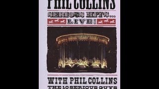 Phil Collins Serious Hits Live 1990 [upl. by Tiena]