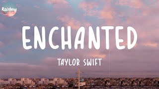 Taylor Swift  Enchanted Lyrics  Ed Sheeran Charlie Puth [upl. by Osnola]