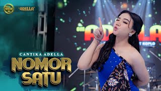 NOMOR SATU  Cantika Adella  OM ADELLA [upl. by Vittoria503]