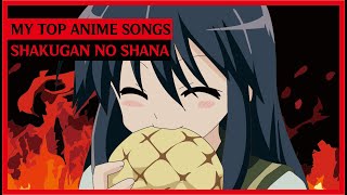 My Top Anime Songs  Shakugan no Shana [upl. by Teage]